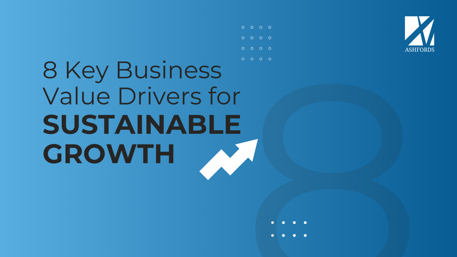 8 Key Business Value Drivers for Sustainable Growth
